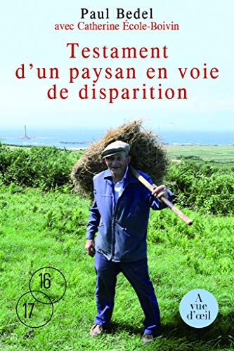 9782846666268: Testament d'un paysan en voie de disparition