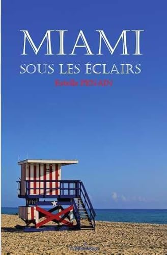 Beispielbild fr Miami sous les  clairs Penain, Estelle zum Verkauf von LIVREAUTRESORSAS