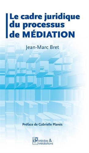 Beispielbild fr Le Cadre Juridique Du Processus De Mdiation zum Verkauf von RECYCLIVRE