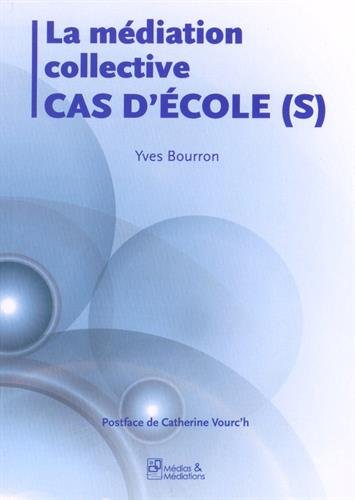 Beispielbild fr La Mdiation Collective : Cas D'cole(s) zum Verkauf von RECYCLIVRE