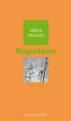 9782846700023: Idees Recues: Napoleon
