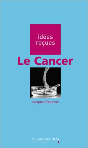 Beispielbild fr Le cancer zum Verkauf von Librairie Th  la page