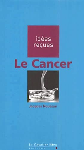 Stock image for Le cancer for sale by Librairie Th  la page