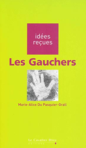 Beispielbild fr Les Gauchers zum Verkauf von medimops