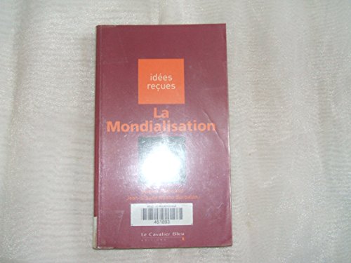 Stock image for La mondialisation for sale by Ammareal