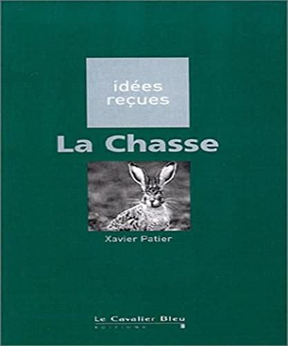 Beispielbild fr La chasse zum Verkauf von A TOUT LIVRE