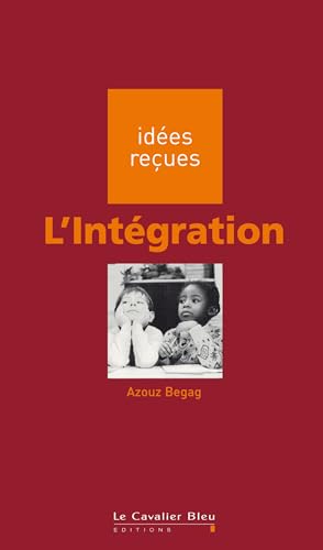 Stock image for Idees Recues: L'Integration for sale by WorldofBooks