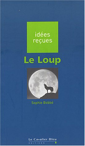 Beispielbild fr Le loup zum Verkauf von A TOUT LIVRE