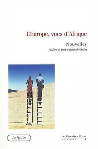 Stock image for L'Europe, vues d'Afrique: Nouvelles for sale by Ammareal