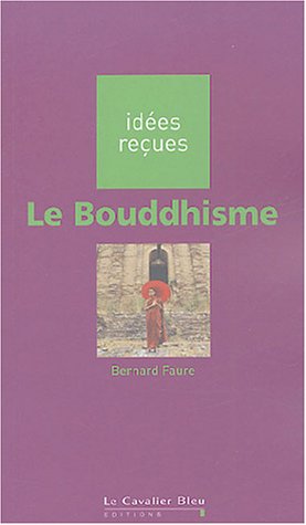 9782846700900: Le Bouddhisme