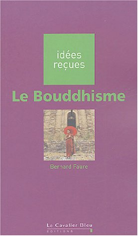 Stock image for Le Bouddhisme for sale by medimops
