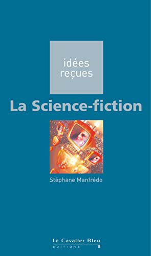 9782846700948: La Science fiction: ides reues sur la science fiction
