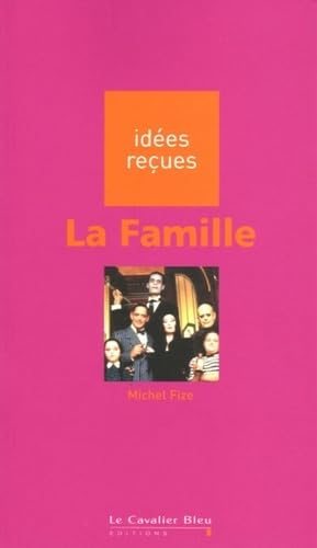 Beispielbild fr La Famille zum Verkauf von Ammareal