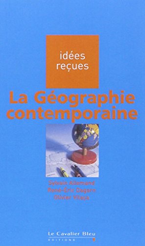 Beispielbild fr La Gographie contemporaine zum Verkauf von medimops