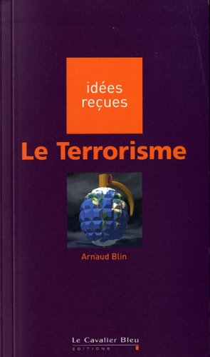Beispielbild fr Le Terrorisme zum Verkauf von Ammareal