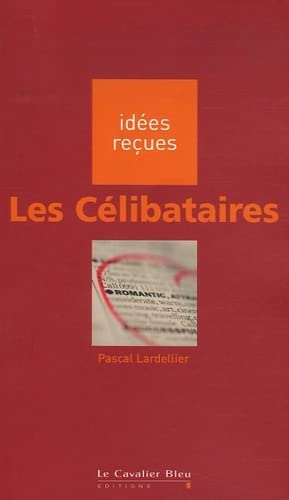 Beispielbild fr Les Clibataires zum Verkauf von EPICERIE CULTURELLE