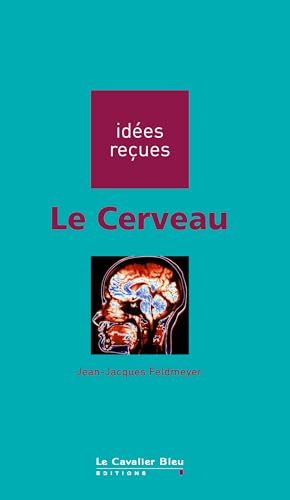 Stock image for Le Cerveau for sale by Ammareal