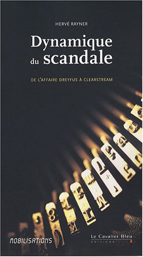 Beispielbild fr Dynamique du scandale zum Verkauf von LiLi - La Libert des Livres