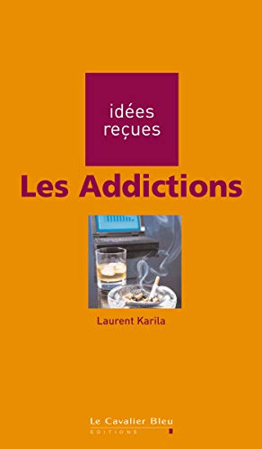 Beispielbild fr Les Addictions zum Verkauf von medimops