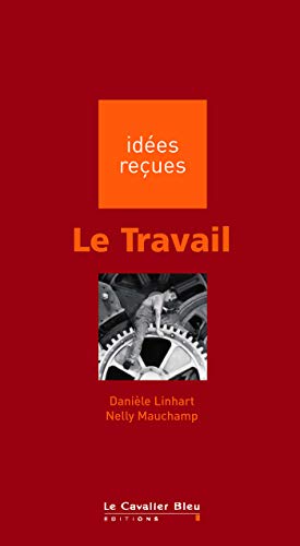 Stock image for Le Travail for sale by Ammareal
