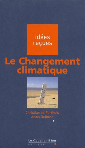 Beispielbild fr Le Changement climatique zum Verkauf von Ammareal