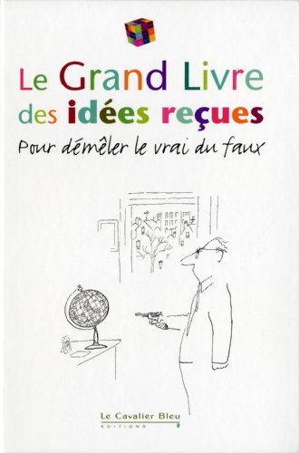 Stock image for Le grand livre des ides reues 2011 for sale by Ammareal