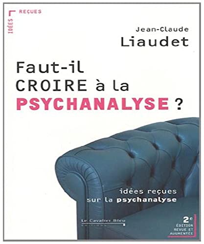 Beispielbild fr Faut-il croire  la psychanalyse ? : Ides reues sur la psychanalyse zum Verkauf von medimops