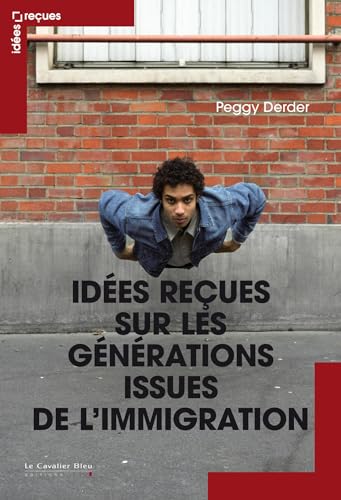 Imagen de archivo de Idees recues sur les generations issues de l'immigration a la venta por AwesomeBooks