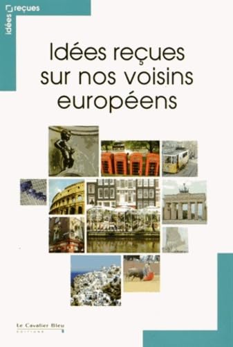 9782846705370: IDEES RECUES SUR NOS VOISINS EUROPEENS