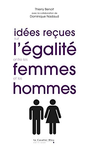 Imagen de archivo de Ides reues sur l'galit entre les femmes et les hommes a la venta por Librairie Th  la page