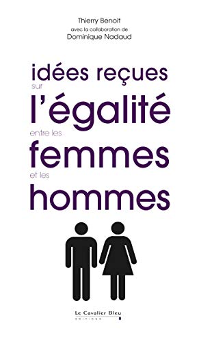 Stock image for Ides reues sur l'galit entre les femmes et les hommes for sale by Librairie Th  la page