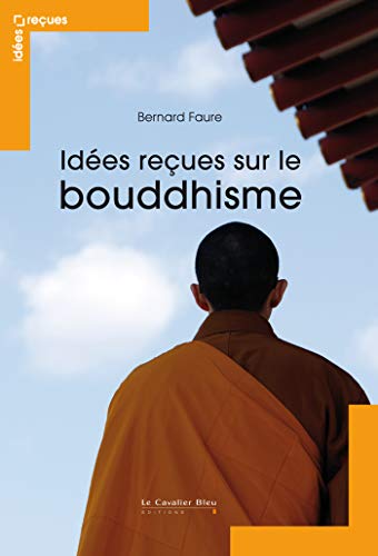 9782846709989: Ides recues sur le bouddhisme: Mythes et ralits