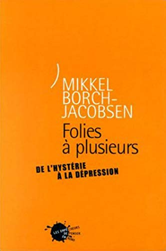 Beispielbild fr Folies  Plusieurs : De L'hystrie  La Dpression zum Verkauf von RECYCLIVRE