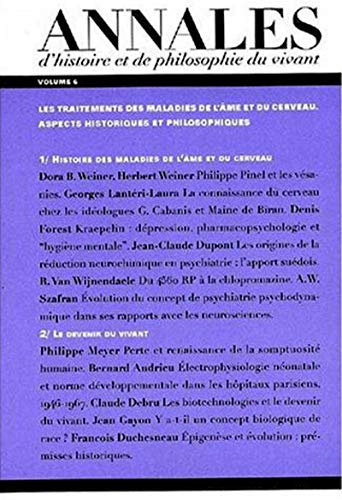 Beispielbild fr Les Annales d'histoire et de philosophie du vivant, n 6, Les Maladies de l'me et du cerveau zum Verkauf von Gallix