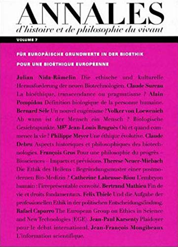 9782846710534: Annales D'Histoire Et De Philosophie Du Vivant Volume 7 : Fur Europaische Grundwerte In Der Bioethik : Pour Une Bioethique Europeenne