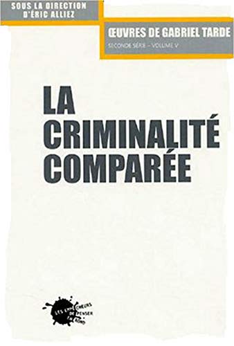 Beispielbild fr La Criminalit compare, t.2, vol. 5 zum Verkauf von Gallix