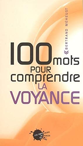 Stock image for 100 mots pour comprendre la voyance for sale by medimops