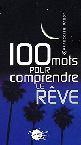 Stock image for 100 mots pour comprendre le rve for sale by Ammareal