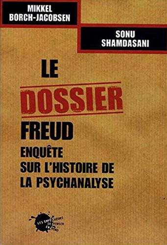 9782846711326: Le dossier Freud: Enqute sur l'histoire de la psychanalyse