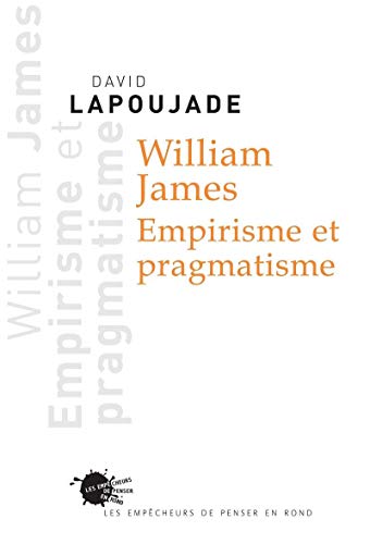 9782846711524: William James. Empirisme et pragmatisme