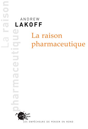 Beispielbild fr La raison pharmaceutique zum Verkauf von Ammareal