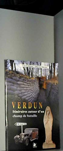 Beispielbild fr Verdun : Itinraires autour d'un champ de bataille zum Verkauf von medimops