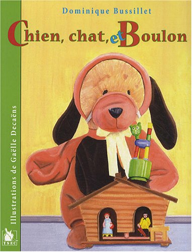 Stock image for Chien, chat, et Boulon for sale by medimops