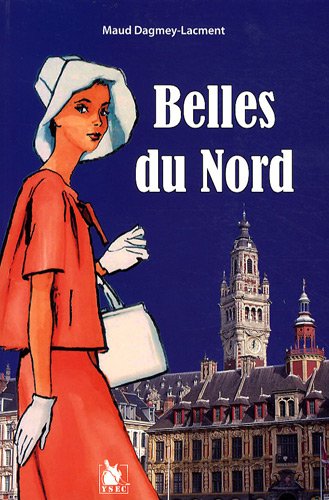 Stock image for Belles du Nord for sale by Ammareal