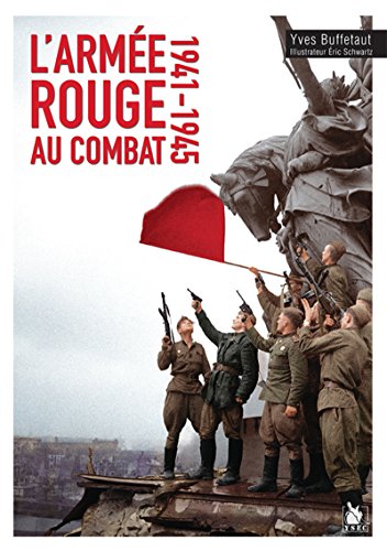 9782846732543: L'Arme rouge au combat 1941-1945