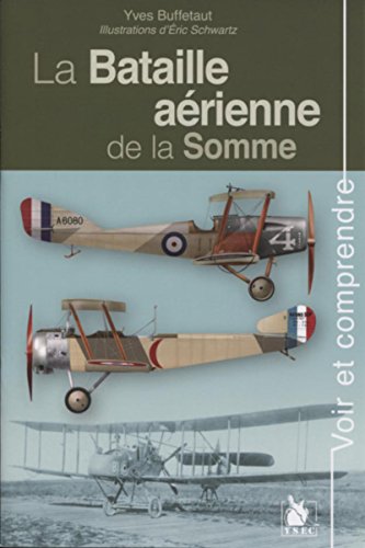 9782846732857: La Bataille Aerienne De La Somme