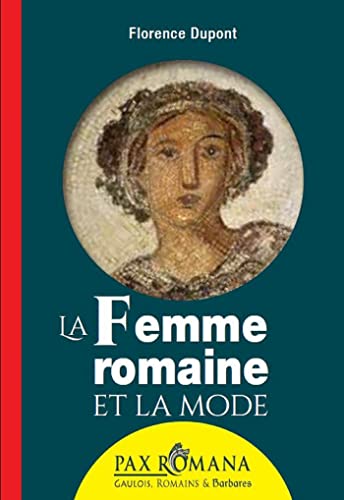Beispielbild fr La femme romaine et la mode zum Verkauf von medimops