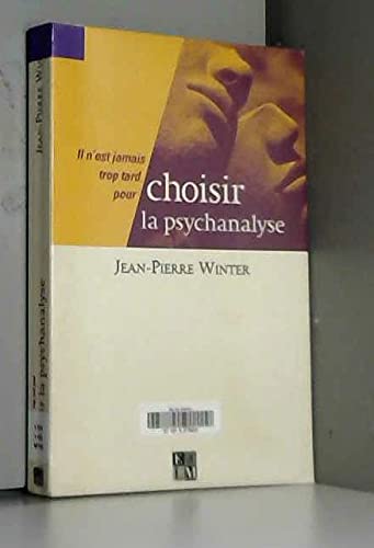 Beispielbild fr Choisir la psychanalyse zum Verkauf von Ammareal