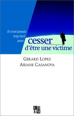 9782846750073: Cesser d'tre une victime