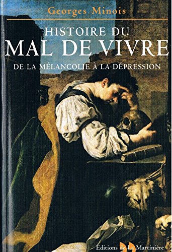 9782846750769: Histoire du mal de vivre: De la mlancolie  la dpression